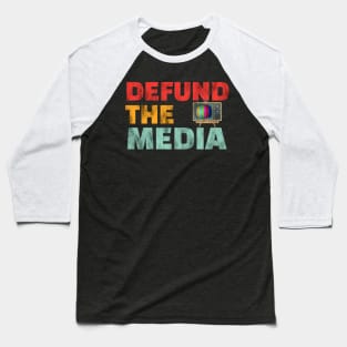 Retro Vintage Defund the media Baseball T-Shirt